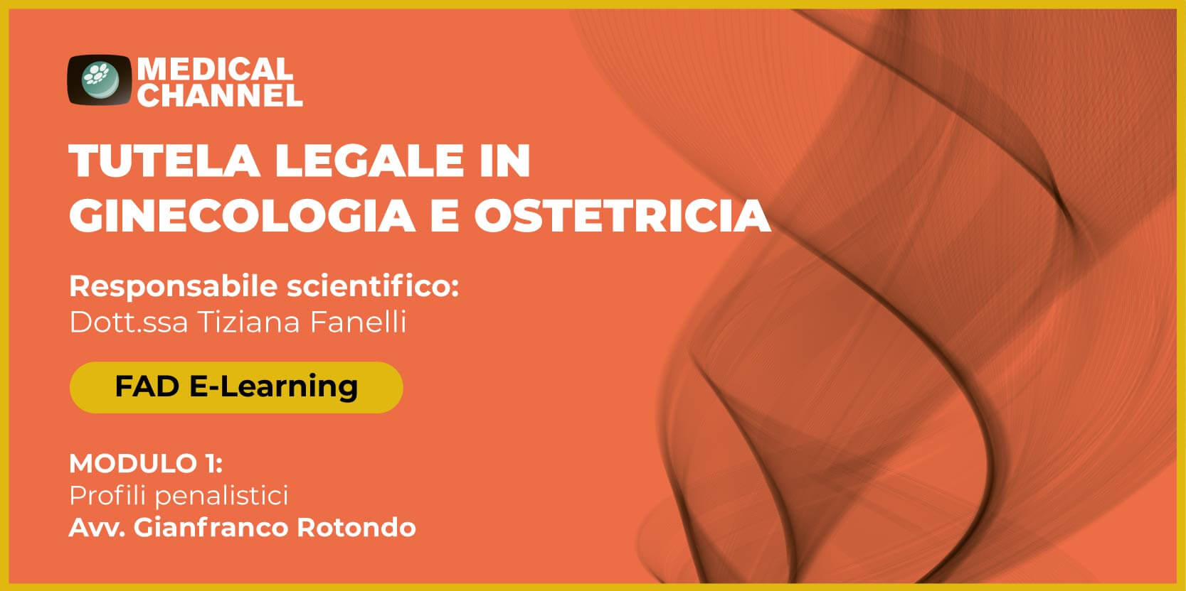 Tutela legale in Ginecologia e Ostetricia. MODULO I: profili penalistici