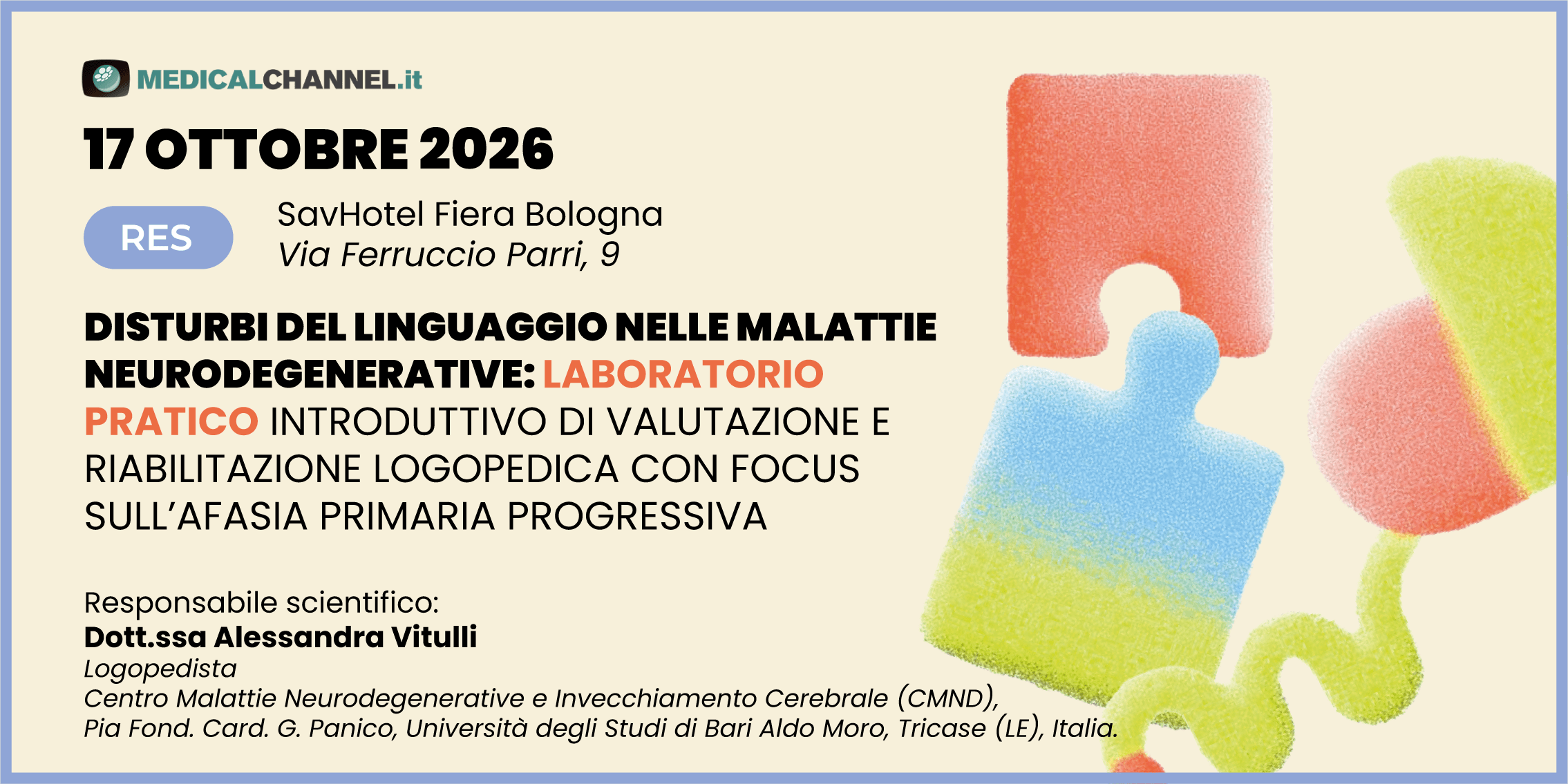 Disturbi del linguaggio nelle malattie neurodegenerative: laboratorio pratico introduttivo di valutazione e riabilitazione logopedica con focus sull’afasia primaria progressiva
