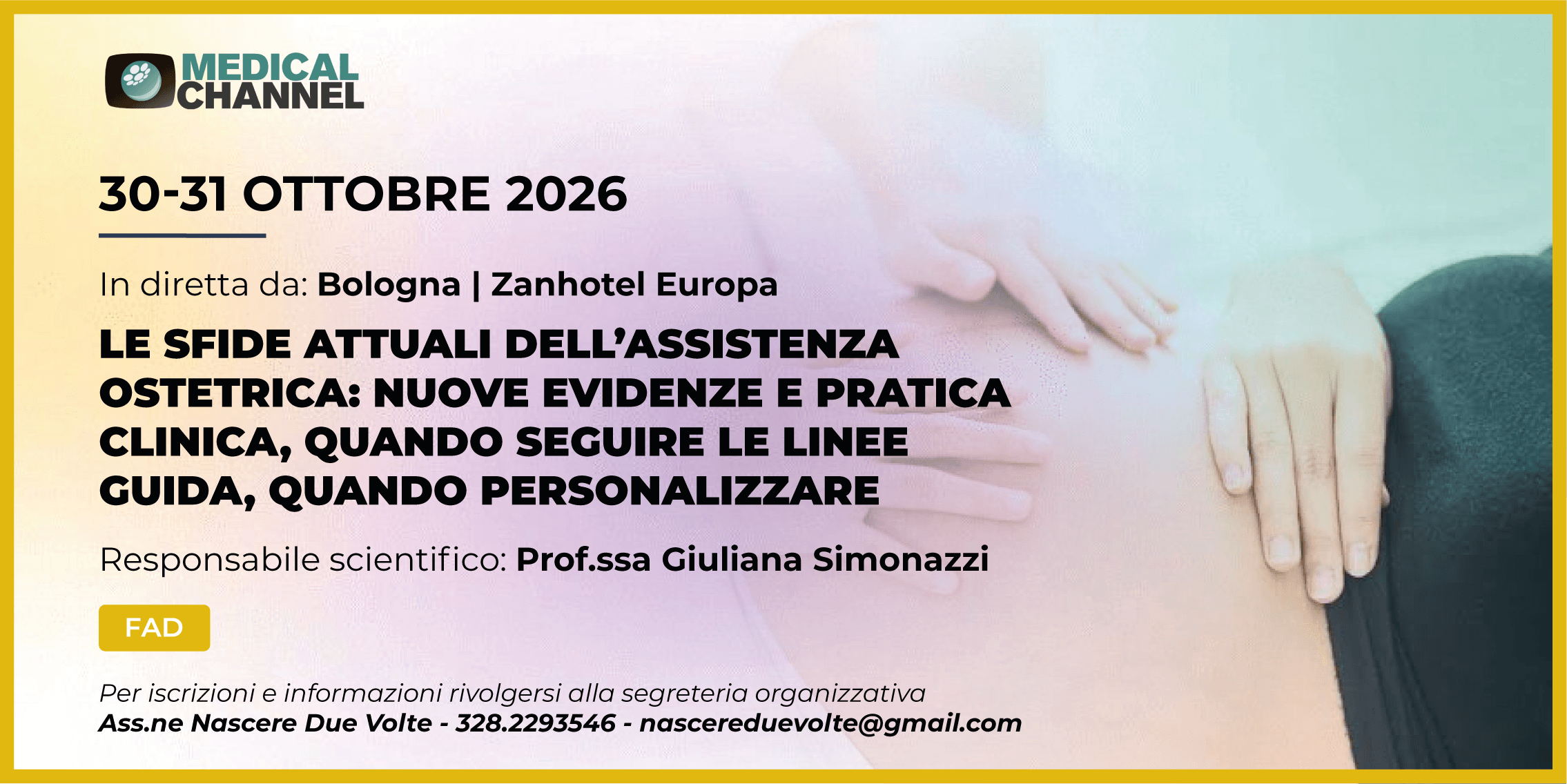 Le sfide attuali dell'assistenza ostetrica: nuove evidenze e pratica clinica, quando seguire le linee guida, quando personalizzare - FAD